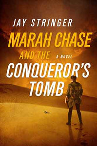 Marah Chase and the Conqueror's Tomb: A Novel