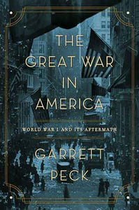 Great War in America: World War I and Its Aftermath