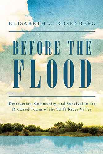 Before the Flood: Destruction, Community, and Survival in the Drowned Towns of the Quabbin