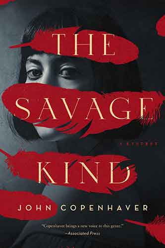 The Savage Kind: A Mystery