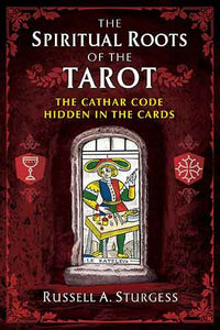 The Spiritual Roots of the Tarot