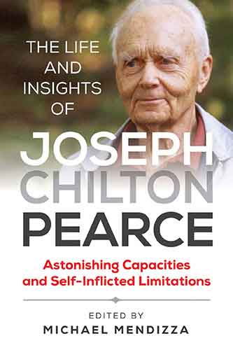The Life and Insights of Joseph Chilton Pearce