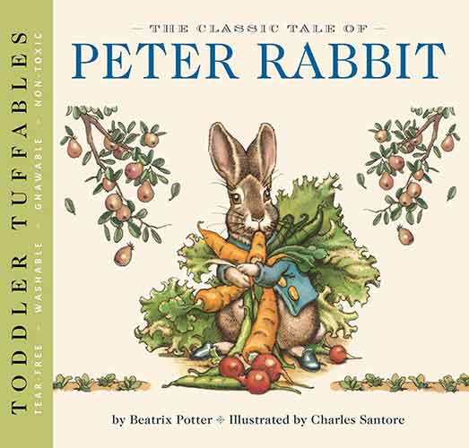 Toddler Tuffables: The Classic Tale of Peter Rabbit: A Toddler Tuffable Edition (Book #1)