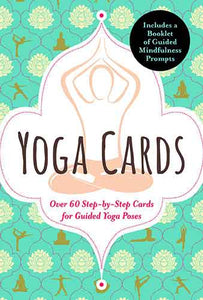 Yoga Cards: 60 Yoga Cards For Balance and Relaxation Anywhere, Anytime