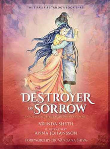 Destroyer of Sorrow: An Illustrated Series Based on the Ramayana