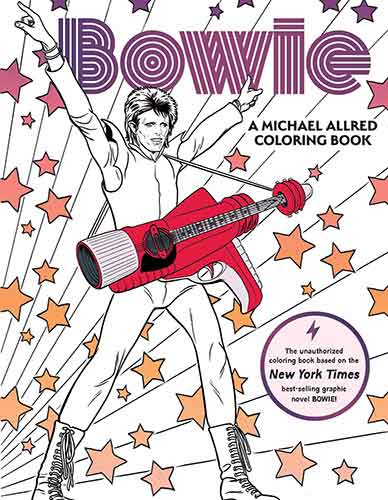 BOWIE: A Michael Allred Coloring Book: The Unauthorized Coloring Book Based on the New York Times–bestselling graphic novel Bowie!