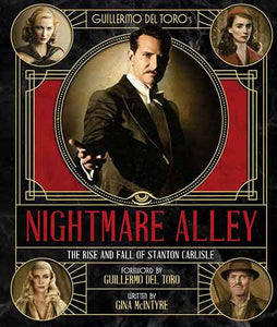 Guillermo del Toro's Nightmare Alley: The Rise and Fall of Stanton Carlisle