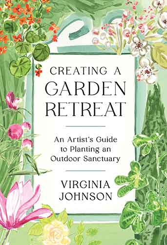 Creating a Garden Retreat: An Artist’s Guide to Planting an Outdoor Sanctuary