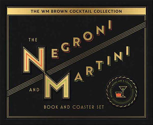 The Wm Brown Cocktail Collection: The Negroni and The Martini: Book and Coaster Set