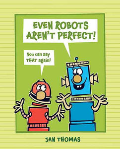 Even Robots Aren't Perfect!