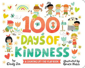 100 Days of Kindness: A Counting Lift-the-Flap Book