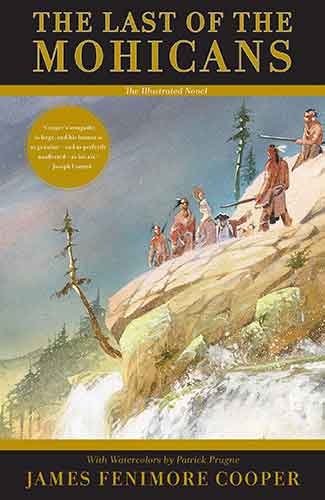 Last of the Mohicans: The Illustrated Novel