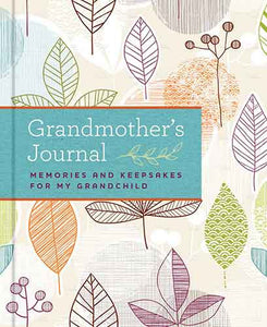 Grandmother's Journal: Memories and Keepsakes for My Grandchild