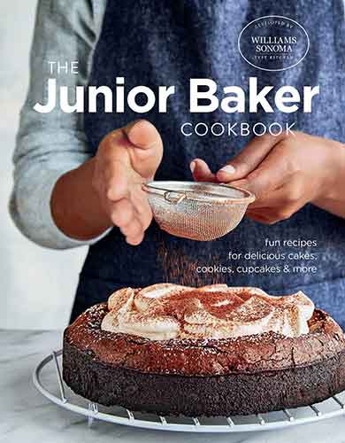 Junior Baker: Fun Recipes for Delicious Cakes, Cookies, Cupcakes & More