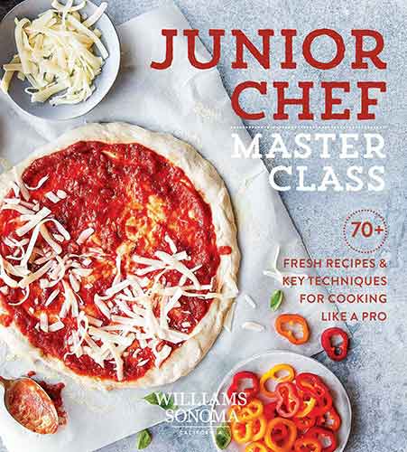 Junior Chef Master Class: 70+ Fresh Recipes & Key Techniques for Cooking Like a Pro