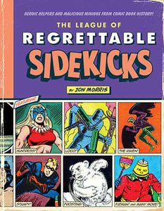 The League Of Regrettable Sidekicks