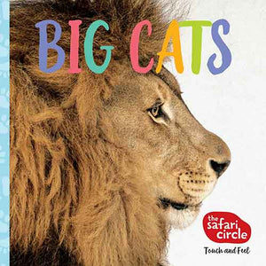 Safari Circle: Big Cats: Touch and Feel