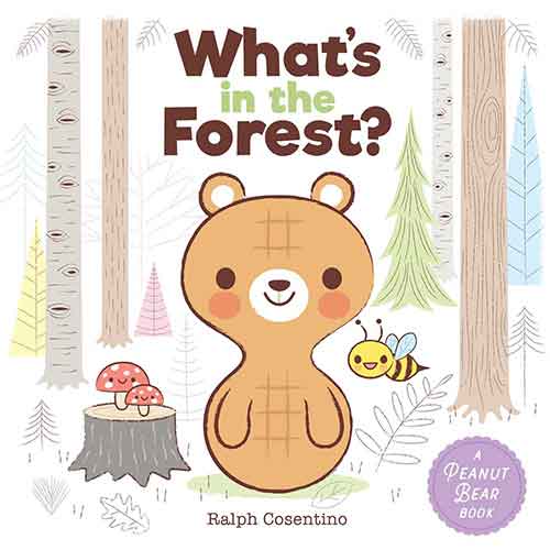 Peanut Bear: What's in the Forest?