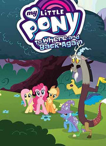 My Little Pony: To Where And Back Again