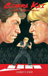 Cobra Kai The Karate Kid Saga Continues - Johnny's Story