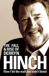 The Fall & Rise of Derryn Hinch