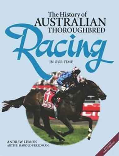 The History of Australian Thoroughbred Racing Volume Two