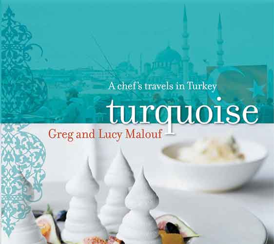 Turquoise:  A Chef's Travels in Turkey