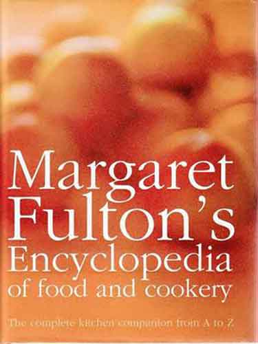Encyclopedia of Food and Cookery 