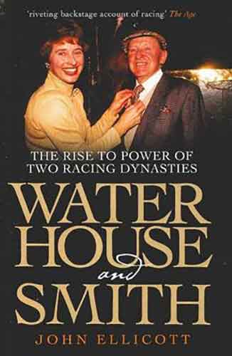 Waterhouse & Smith:The Rise To Power Of Two Racing Dynasties