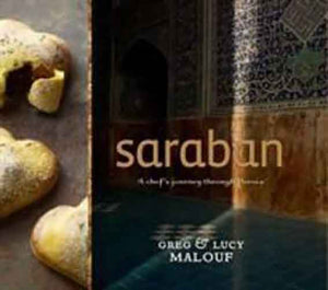 Saraban:  A Chef's Journey Through Persia