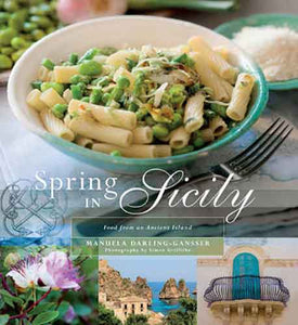 Spring in Sicily:  Food from an Ancient Island