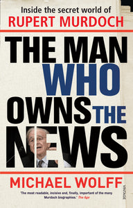 The Man Who Owns The News