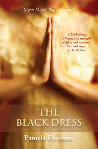 The Black Dress: Mary MacKillop – A Novel