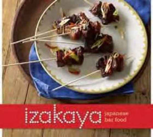 Izakaya:  Japanese Bar Food