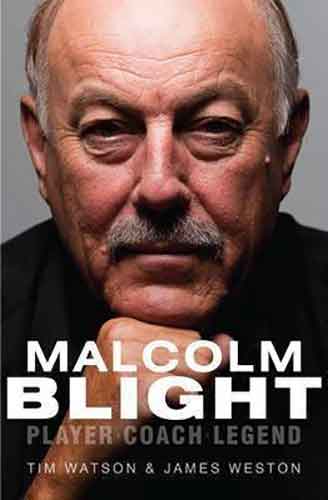Malcolm Blight :  Player, Coach, Legend