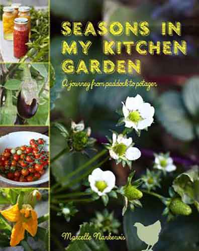 Seasons in My Kitchen :  A Journey from Paddock to Potager
