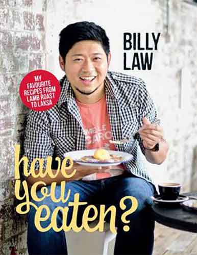 Have You Eaten?:  My Favourite Recipes from Lamb Roast to Laksa