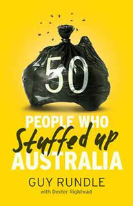 50 People Who Stuffed up Australia