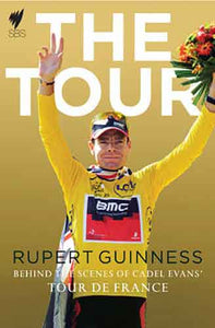 Tour, The:Behind The Scenes of Cadel Evans' Tour de France