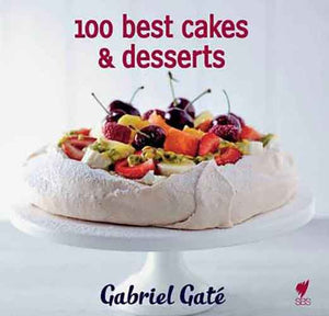 100 Best Cakes and Desserts