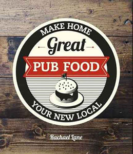 Great Pub Food:  Make Home Your New Local