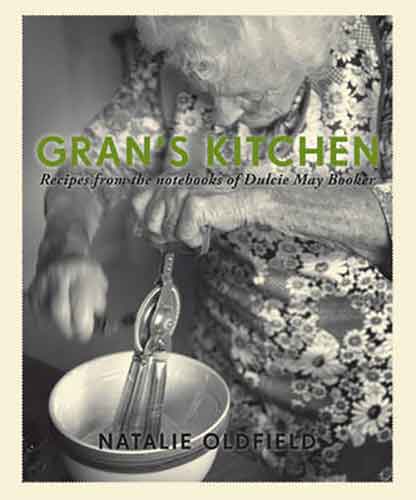 Gran's Kitchen:  Recipes from the Notebooks of Dulcie May Booker