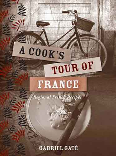 Cook's Tour of France :  Regional French Recipes