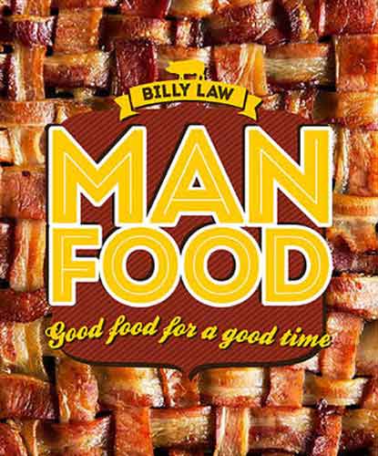 Man Food:  Good Food for a Good Time