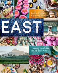 East: Much Loved Recipes from South East Asia