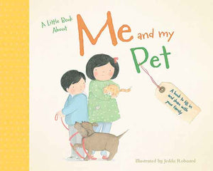 A Little Book About Me and My Pet