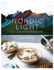 Nordic Light: Lighter, everyday eating from a Scandinavian kitchen