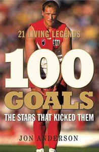 100 Goals: The Stars that kicked them