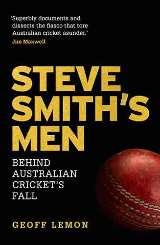 Steve Smith's Men: Behind Australian Cricket's Fall