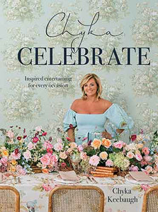 Chyka Celebrate: Inspired entertaining for every occasion
